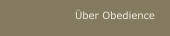 Über Obedience