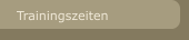 Trainingszeiten