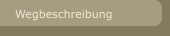 Wegbeschreibung